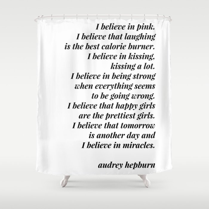 Audrey Hepburn Quote Shower Curtain By Blackandwhitetype Society6