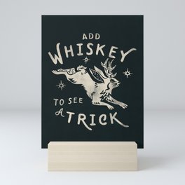 Add Whiskey To See A Trick Jackalope Design Mini Art Print