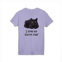 I Love My Burnt Loaf Kids T Shirt