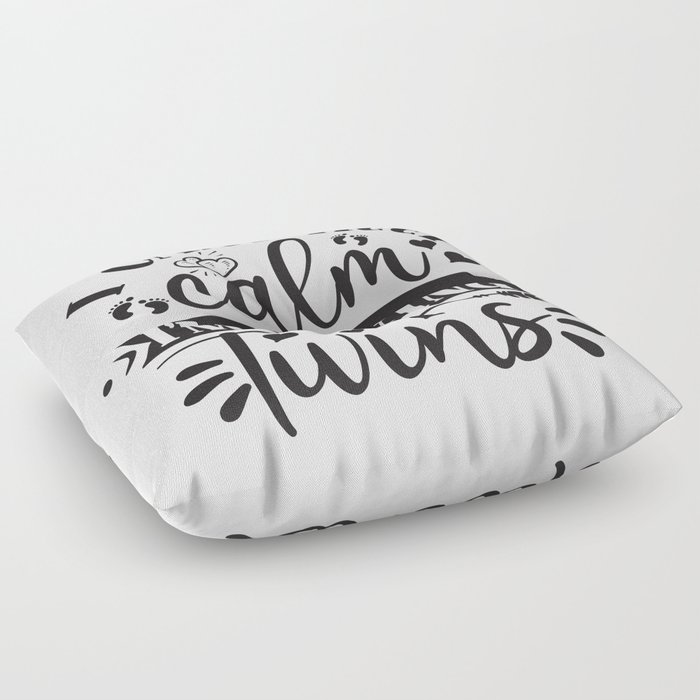 I Can't Keep Calm I'm Having Twins Floor Pillow