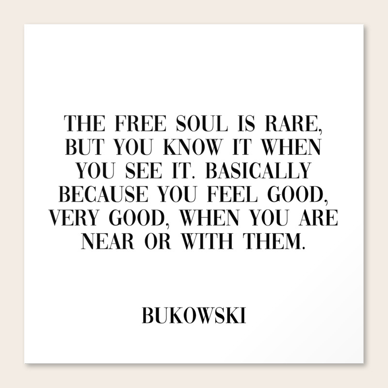 Free Soul - Bukowski Quote Canvas Print By Typutopia | Society6