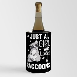 Just A Girl Who Loves Racoons Kawaii Raccoon Wine Chiller