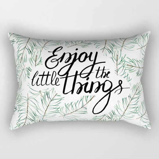 Enjoy the little things! Rectangular Pillow