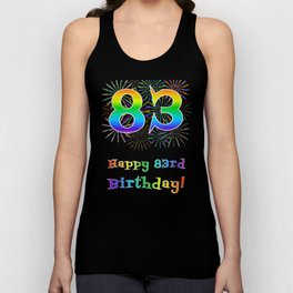 [ Thumbnail: 83rd Birthday - Fun Rainbow Spectrum Gradient Pattern Text, Bursting Fireworks Inspired Background Tank Top ]