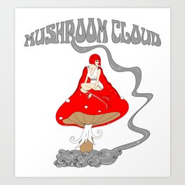 Mushroom Cloud Art Print