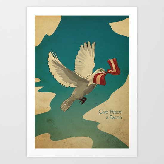 Give Peace a Bacon Art Print