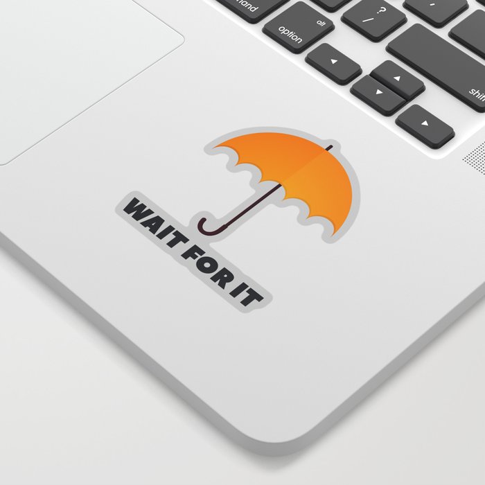 How I Met Your Mother Wait For It Yellow Umbrella Sticker By Sunc0re Society6
