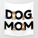 Dog Mom - Dog Lady Mama Puppy Barking Walking Wandbehang