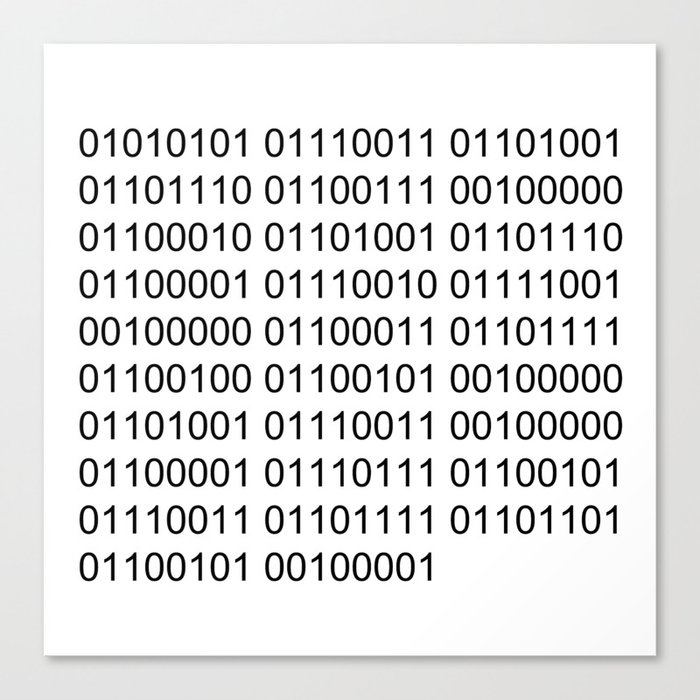 Using binary code is awsome! Canvas Print