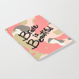 Brave is Beautiful Notebook