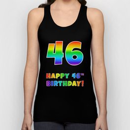 [ Thumbnail: HAPPY 46TH BIRTHDAY - Multicolored Rainbow Spectrum Gradient Tank Top ]