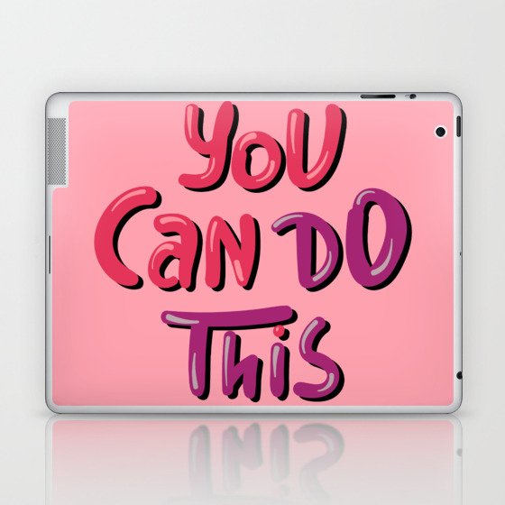 You Can Do This Laptop & iPad Skin