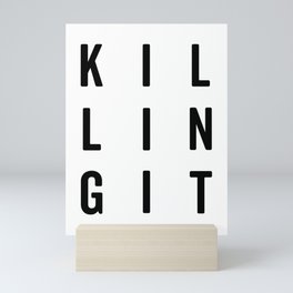 Killing It Motivational Gym Quote Mini Art Print