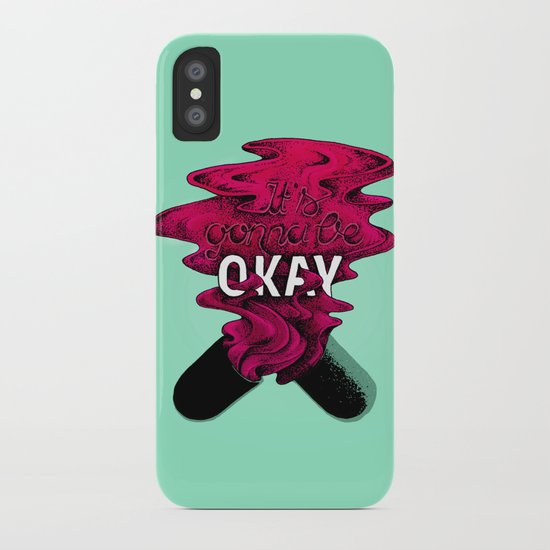 It's gonna be OKAY iPhone Case