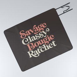Savage Classy Bougie Ratchet Picnic Blanket