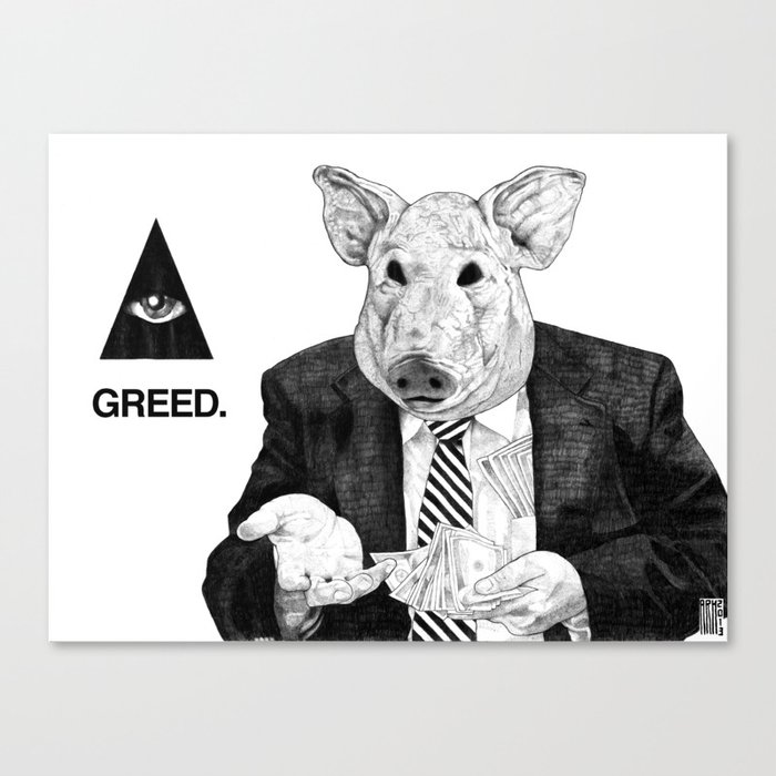 SEVEN DEADLY SINS : GREED. Canvas Print