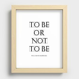 "To Be Or Not To Be" William Shakespeare Recessed Framed Print