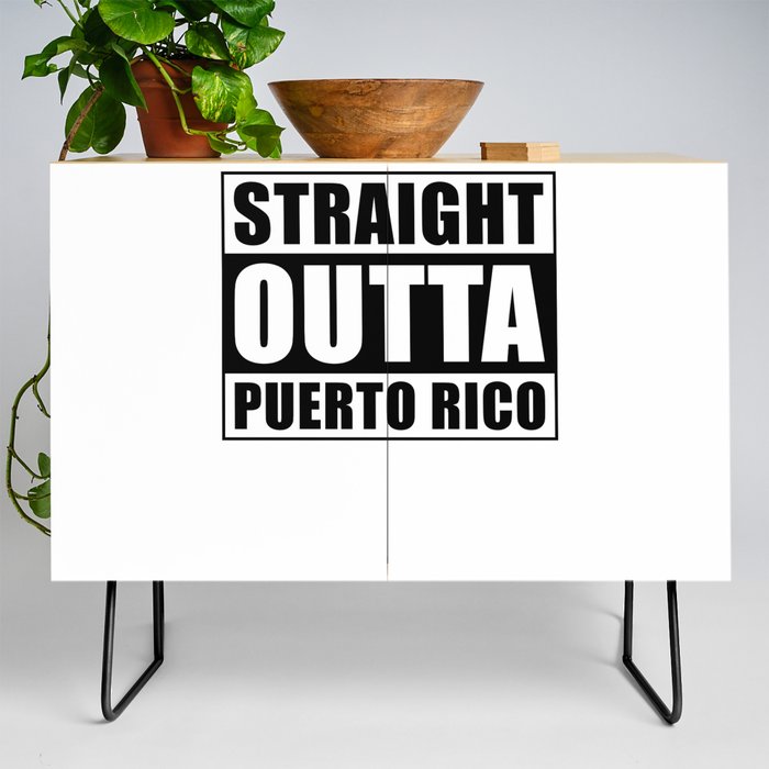 Straight Outta Puerto Rico Credenza