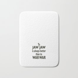  WWII, Winston, Churchill, British Prime Minister. JAW JAW. Bath Mat