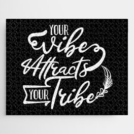 Your Vibe Attracts Your Tribe Wisdom Quote Jigsaw Puzzle