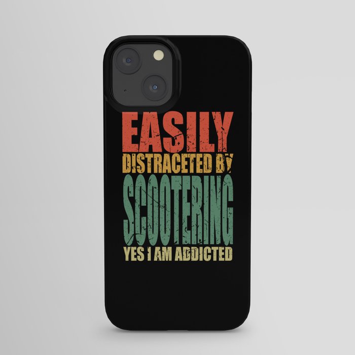 Scootering Saying funny iPhone Case