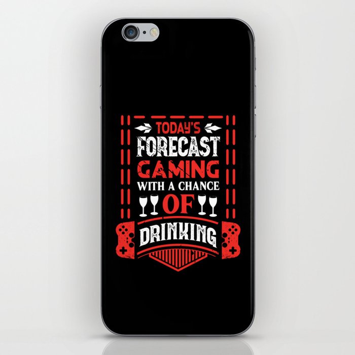 Today's Forecast Gaming Drinking Funny iPhone Skin