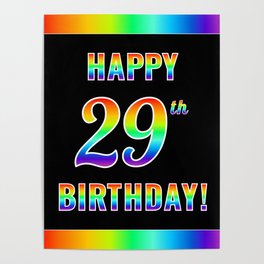 [ Thumbnail: Fun, Colorful, Rainbow Spectrum “HAPPY 29th BIRTHDAY!” Poster ]