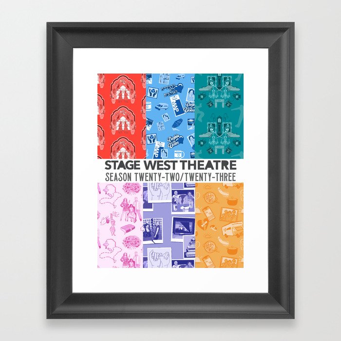 Stage West Theatre Season 2022-2023 Framed Art Print