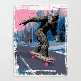 Bigfoot on Skateboard Poster
