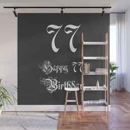 [ Thumbnail: Happy 77th Birthday - Fancy, Ornate, Intricate Look Wall Mural ]