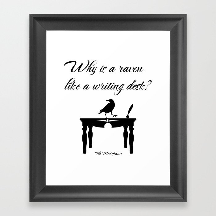 Alice In Wonderland Why Is A Raven Like A Writing Desk Framed Art