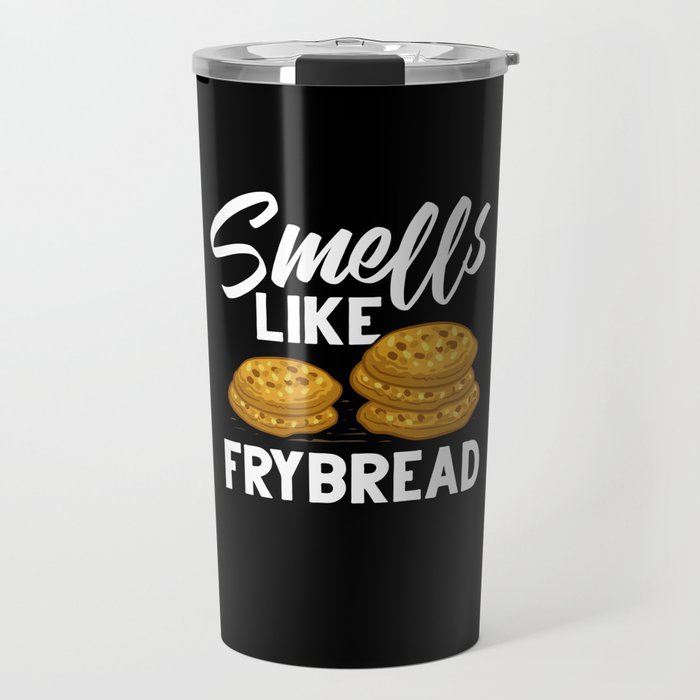 Frybread Fry Bread Indian Taco Native American Travel Mug