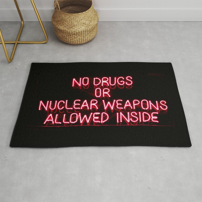 No Drugs Or Nuclear weapons Allowed Inside | Funny Neon Sign Rug