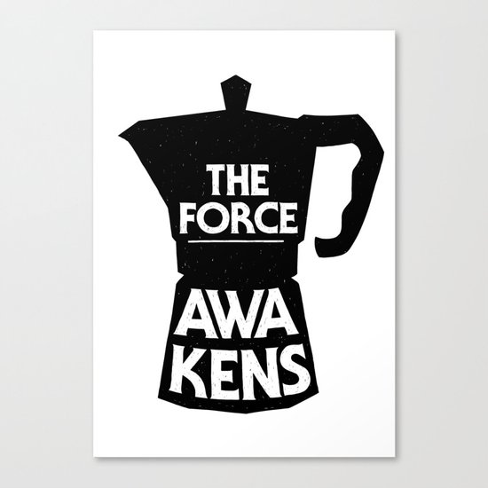 Coffee - The Force Awakens Canvas Print