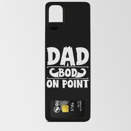 Dad Bod On Point Funny Android Card Case