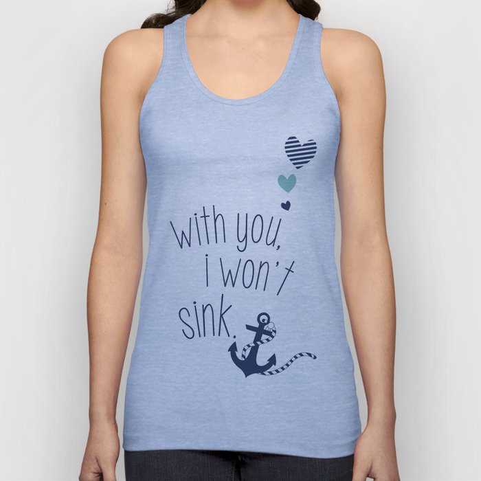 With You I Wont Sink Tank Top