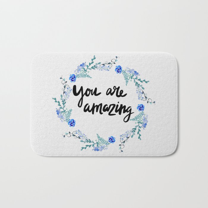 You Are Amazing Bath Mat