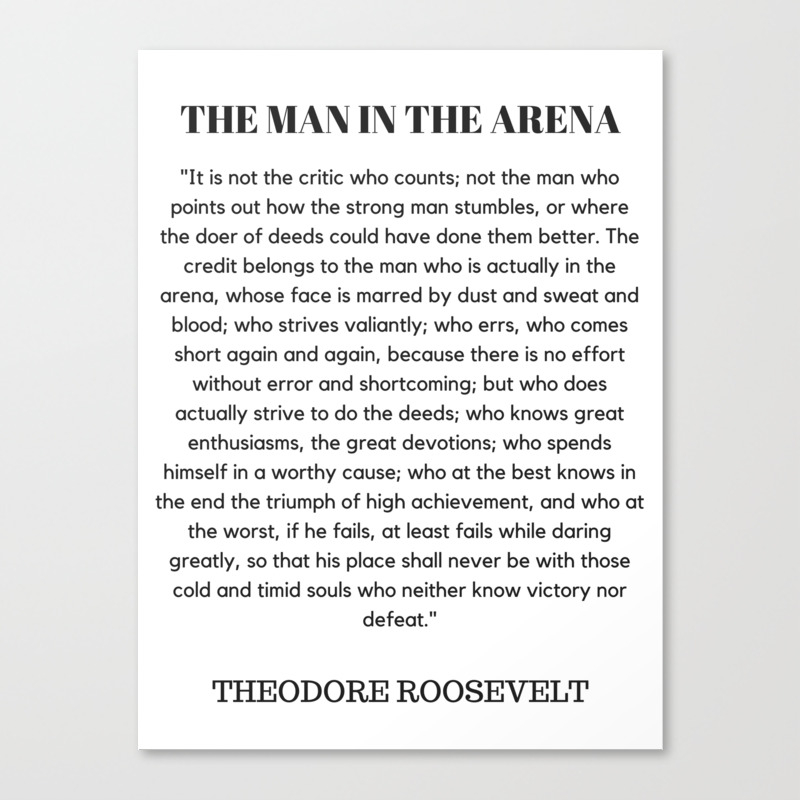 The Man In The Arena Speech Theodore Roosevelt Canvas Print By Restored Art And History Society6