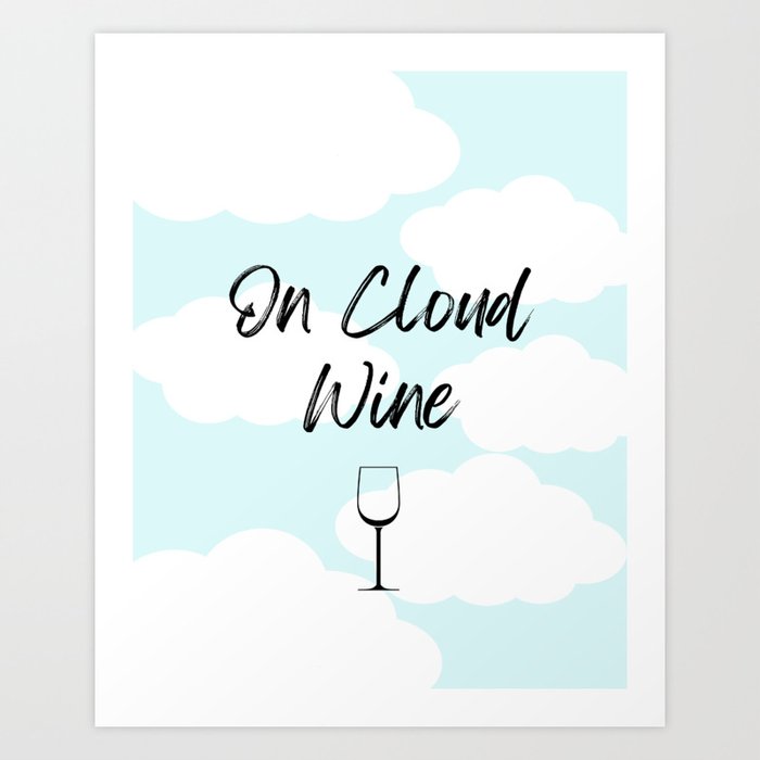 Cloud Wine Art Print