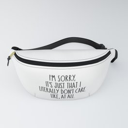 Funny Sarcastic Saying Fanny Pack