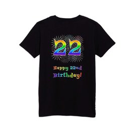 [ Thumbnail: 22nd Birthday - Fun Rainbow Spectrum Gradient Pattern Text, Bursting Fireworks Inspired Background Kids T Shirt Kids T-Shirt ]