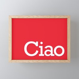 Ciao Framed Mini Art Print