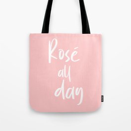 Rosé All Day - Pink Tote Bag
