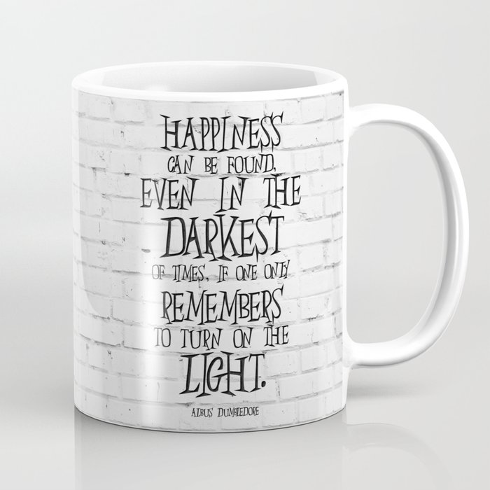 Albus Dumbledore Quote Inspirational Coffee Mug By Goart Society6