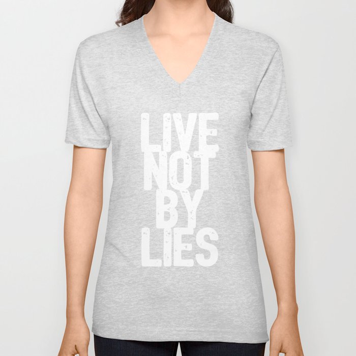Live Not By Lies (White Type) V Neck T Shirt