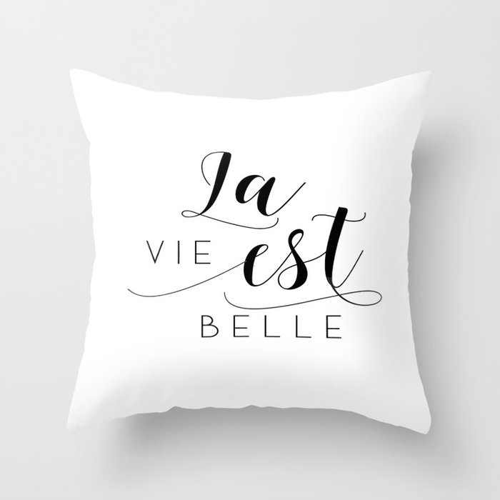 French Quote La Vie Est Belle Life Is Beautiful Life Quote