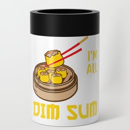 I´m All That And  Dim Sum Can Cooler