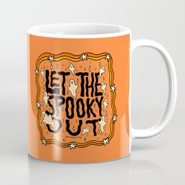 Let The Spooky Out Coffee Mug