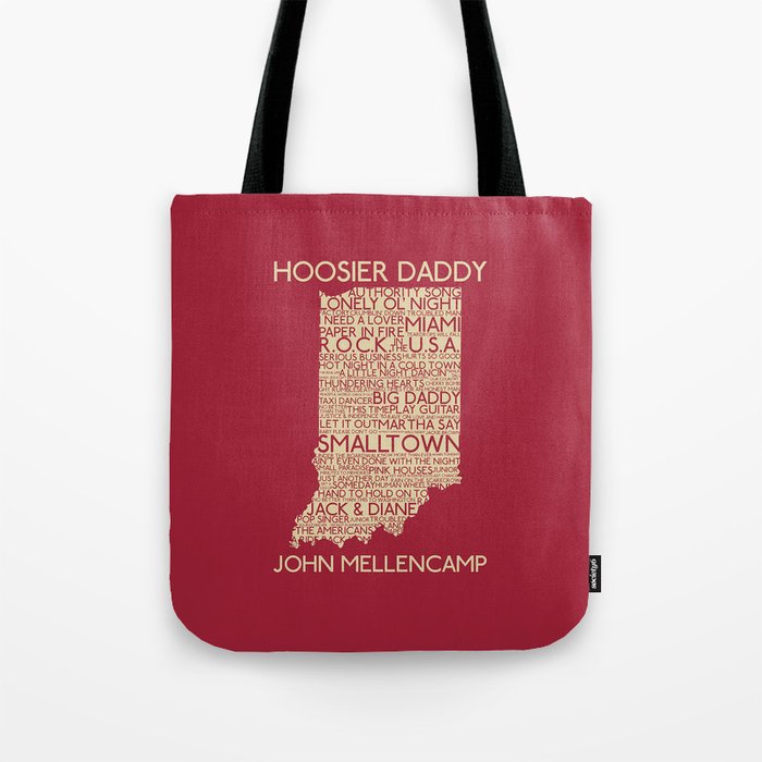 Hoosier Daddy, John Mellencamp, Indiana map art Tote Bag