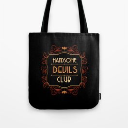 Handsome Devils Club Tote Bag